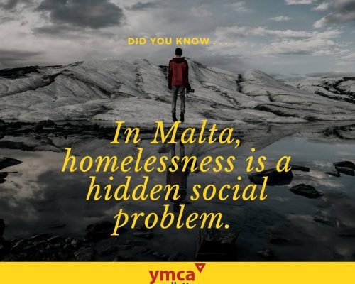 This is an image from the YMCA Awareness Campaign Series from 2018. It says 'Did you know in Malta homelessness is a hidden social problem'.