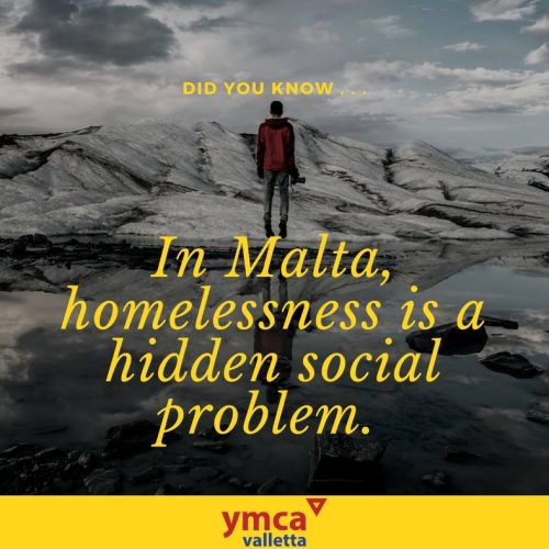 This is an image from the YMCA Awareness Campaign Series from 2018. It says 'Did you know in Malta homelessness is a hidden social problem'.